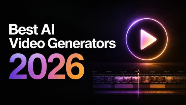 Best AI Video Generators 2026: Top 10 Ranked